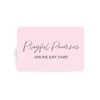 Playful Promises Gift Voucher (Email Only)